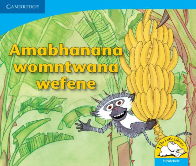 Book cover of: Amabhanana womntwana wefene (IsiNdebele). By: Sue Hepker