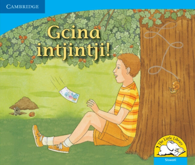 Book cover of: Gcina intjintji! (Siswati). By: Kerry Saadien-Raad