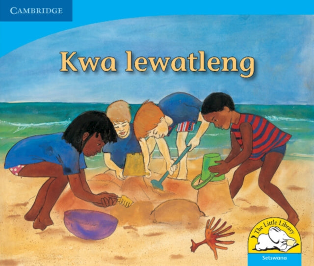 Book cover of: Kwa lewatleng (Setswana). By: Kerry Saadien-Raad