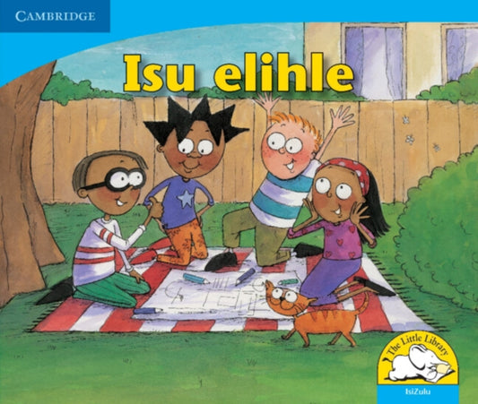Book cover of: Isu elihle (IsiZulu). By: Kerry Saadien-Raad