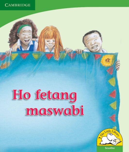 Book cover of: Ho fetang maswabi (Sesotho). By: Reviva Schermbrucker