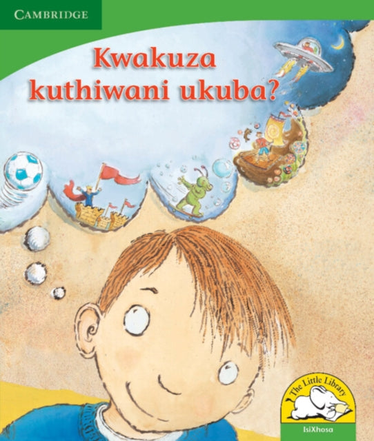 Book cover of: Kwakuza kuthiwani ukuba? (IsiXhosa). By: Kerry Saadien-Raad