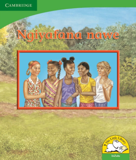 Book cover of: Ngiyafana nawe (IsiZulu). By: Kerry Saadien-Raad