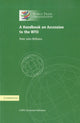 Book cover of: Handbook on Accession to the WTO. By: Peter Williams