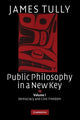 Book cover of: Public Philosophy in a New Key: Volume 1, Democracy and Civic Freedom. By: James Tully
