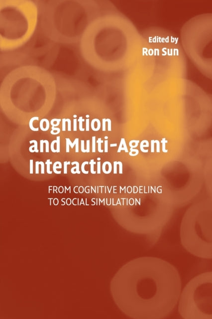 Book cover of: Cognition and Multi-Agent Interaction. By: Ron Sun