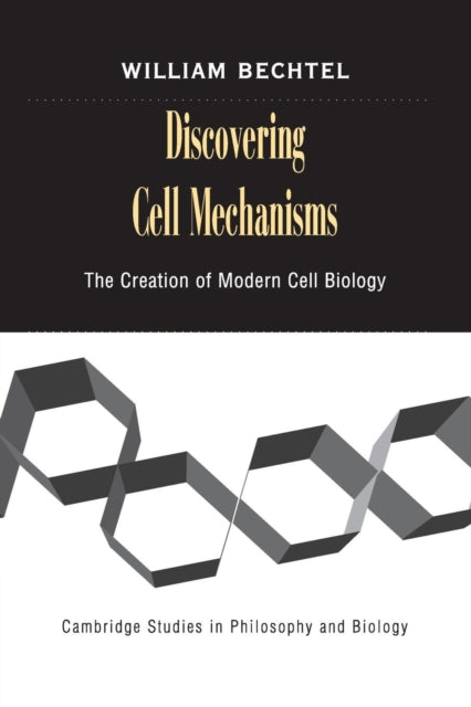 Book cover of: Discovering Cell Mechanisms