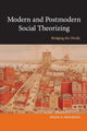 Book cover of: Modern and Postmodern Social Theorizing