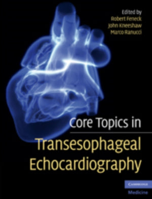 Core Topics in Transesophageal Echocardiography
