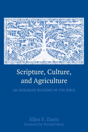 Scripture, Culture, and Agriculture