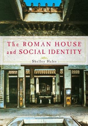 Roman House and Social Identity