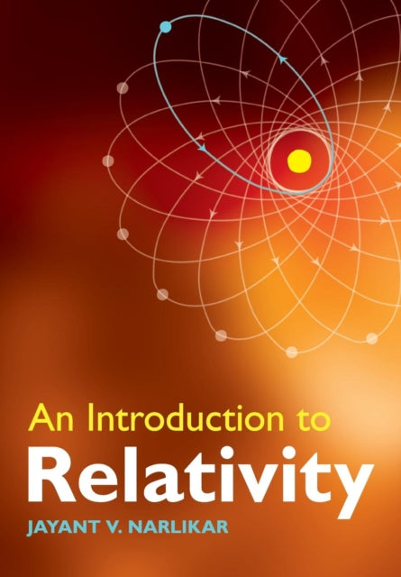 Book cover of: Introduction to Relativity. By: Jayant V. Narlikar