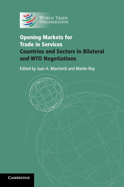 Book cover of: Opening Markets for Trade in Services
