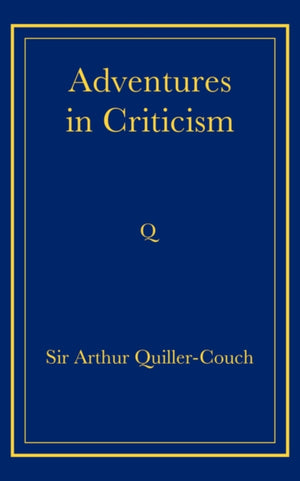 Adventures in Criticism