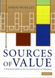 Book cover of: Sources of Value. By: Simon Woolley