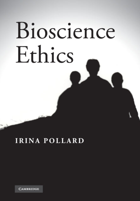 Book cover of: Bioscience Ethics. By: Irina Pollard