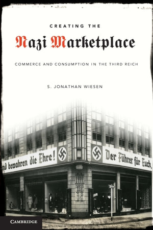 Creating the Nazi Marketplace