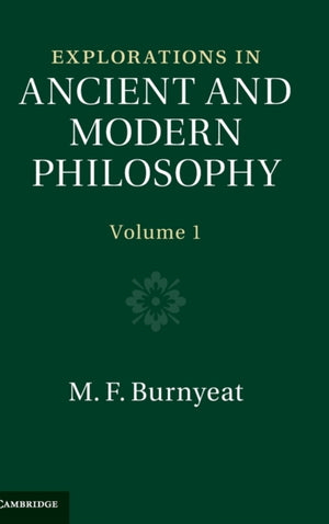 Explorations in Ancient and Modern Philosophy
