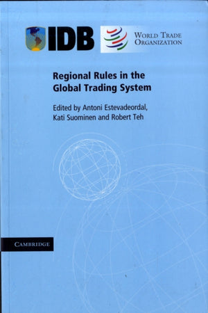 Regional Rules in the Global Trading System