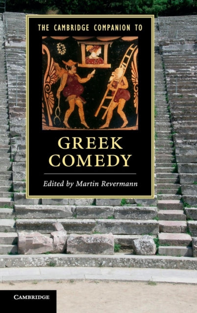 Book cover of: Cambridge Companion to Greek Comedy. By: Martin Revermann