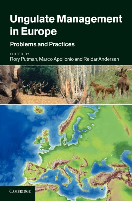 Book cover of: Ungulate Management in Europe. By: Rory Putman