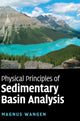 Book cover of: Physical Principles of Sedimentary Basin Analysis. By: Magnus Wangen
