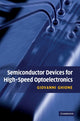 Book cover of: Semiconductor Devices for High-Speed Optoelectronics. By: Giovanni Ghione