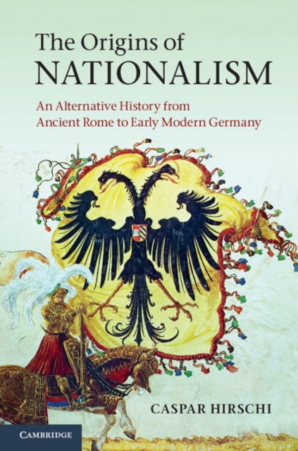 Book cover of: Origins of Nationalism. By: Caspar Hirschi