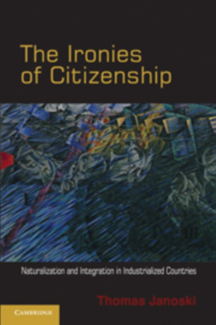 Book cover of: Ironies of Citizenship