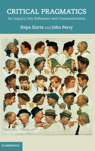 Book cover of: Critical Pragmatics. By: Kepa Korta