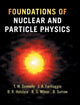 Book cover of: Foundations of Nuclear and Particle Physics