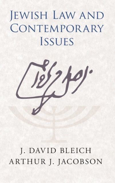 Book cover of: Jewish Law and Contemporary Issues. By: J. David Bleich