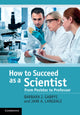 Book cover of: How to Succeed as a Scientist. By: Barbara J. Gabrys
