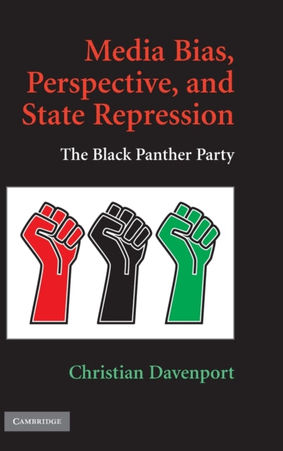 Book cover of: Media Bias, Perspective, and State Repression. By: Christian A. Davenport