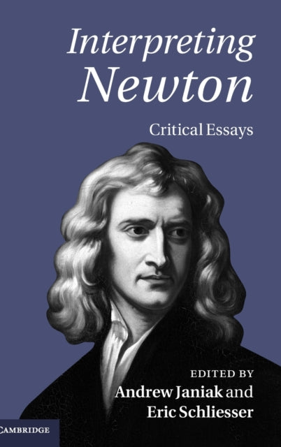 Book cover of: Interpreting Newton. By: Andrew Janiak