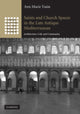 Book cover of: Saints and Church Spaces in the Late Antique Mediterranean. By: Ann Marie Yasin