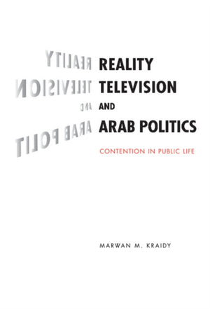 Reality Television and Arab Politics