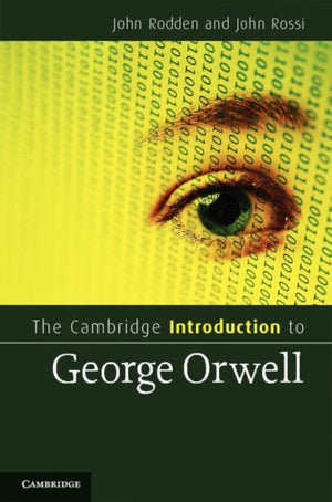 The Cambridge Introduction to George Orwell