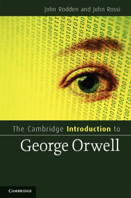 Book cover of: Cambridge Introduction to George Orwell. By: John Rodden