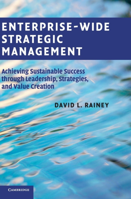 Book cover of: Enterprise-Wide Strategic Management. By: David L. Rainey