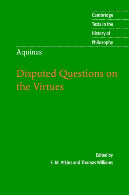 Book cover of: Thomas Aquinas: Disputed Questions on the Virtues. By: Thomas Aquinas