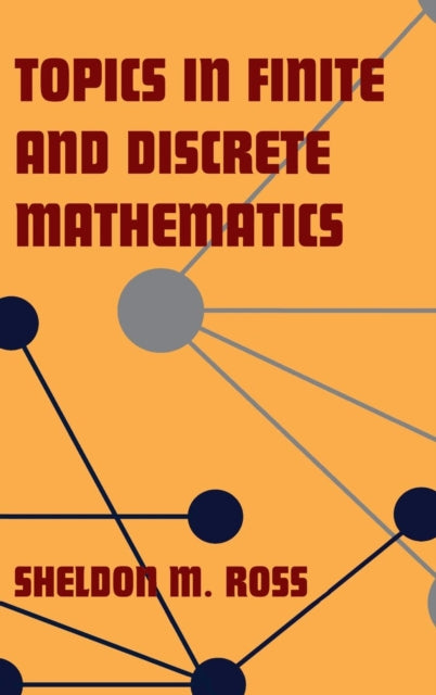 Book cover of: Topics in Finite and Discrete Mathematics. By: Sheldon M. Ross