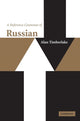 Book cover of: Reference Grammar of Russian