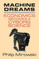 Book cover of: Machine Dreams. By: Philip Mirowski