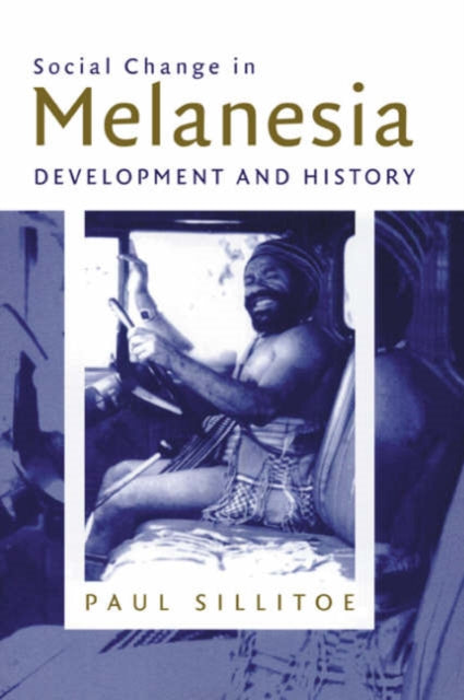 Book cover of: Social Change in Melanesia. By: Paul Sillitoe