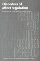 Book cover of: Disorders of Affect Regulation. By: Graeme J. Taylor