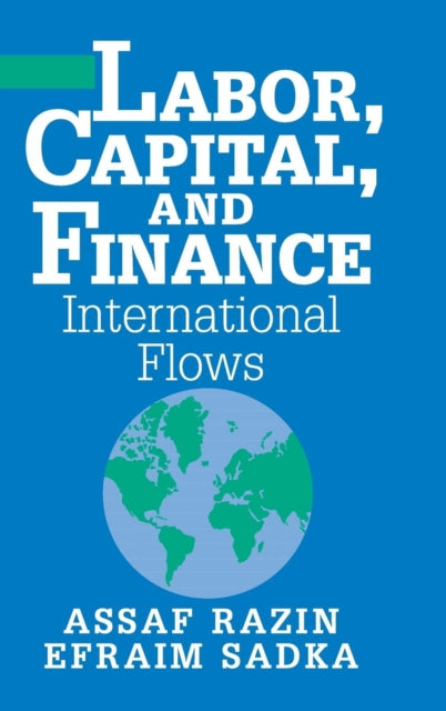 Book cover of: Labor, Capital, and Finance. By: Assaf Razin