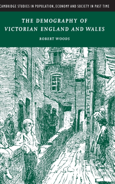 The Demography of Victorian England and Wales