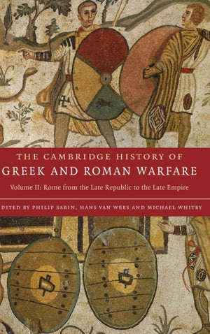 The Cambridge History of Greek and Roman Warfare