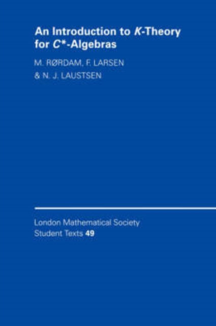Book cover of: Introduction to K-Theory for C*-Algebras. By: M. Rørdam
